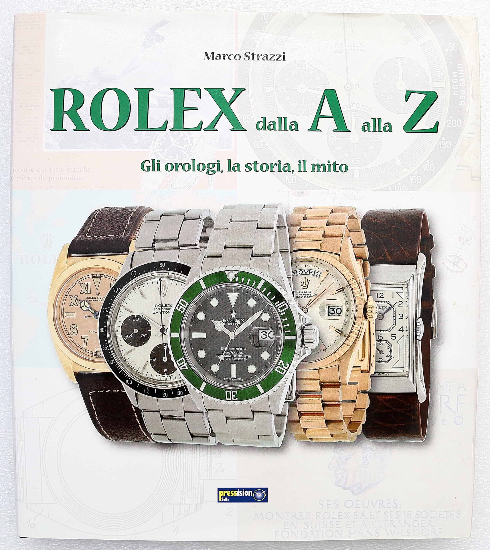 Lot #HB31-059 – RARE Rolex Dalla A Alla Z by Marco Strazzi Watch Book Lot #HB31-059 – RARE Rolex Dalla A Alla Z by Marco Strazzi Watch Book Collector's Bookshelf Lot #HB31-059 – RARE Rolex Dalla A Alla Z by Marco Strazzi Watch Book Collector's Bookshelf Books